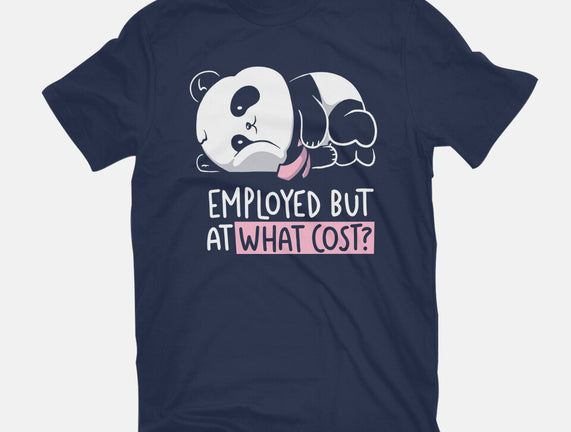 Employed At What Cost