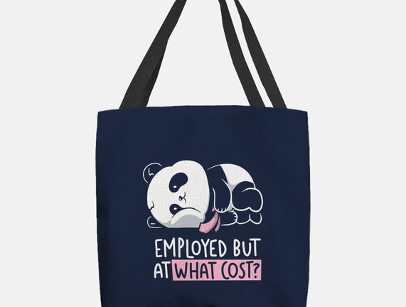 Employed At What Cost