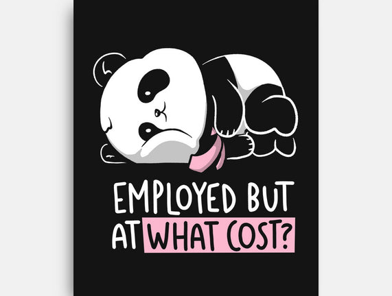 Employed At What Cost