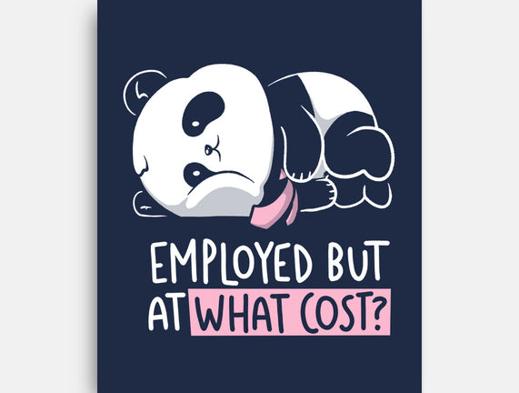 Employed At What Cost
