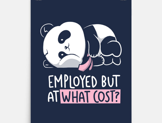 Employed At What Cost