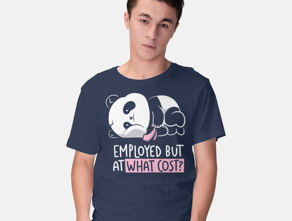 Employed At What Cost