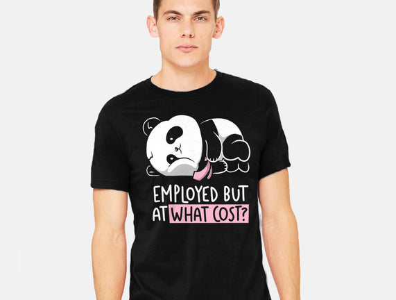 Employed At What Cost