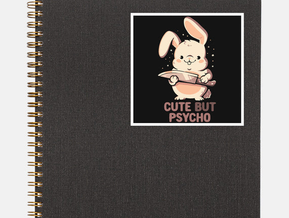 Cute But Psycho Bunny