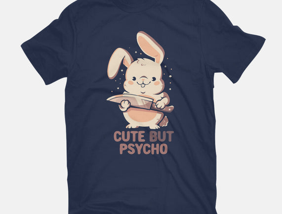 Cute But Psycho Bunny
