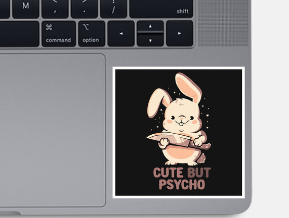 Cute But Psycho Bunny