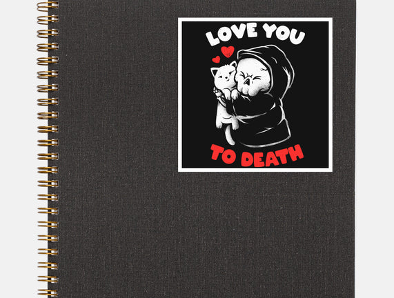 I Love You To Death