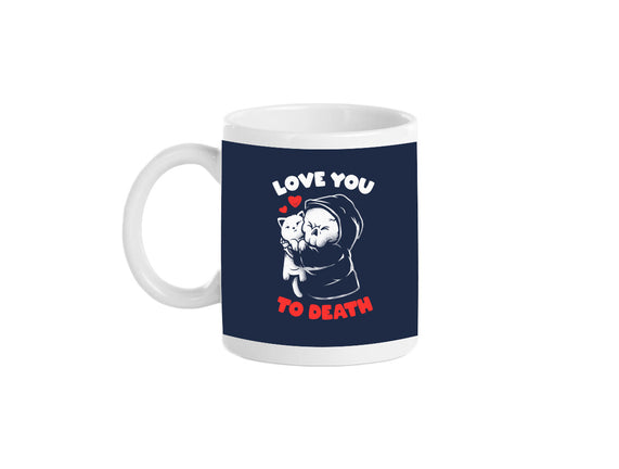 I Love You To Death