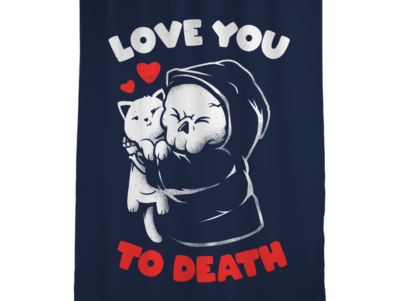 I Love You To Death