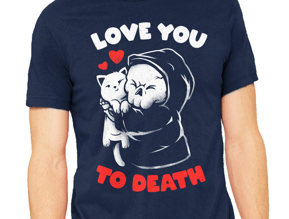 I Love You To Death