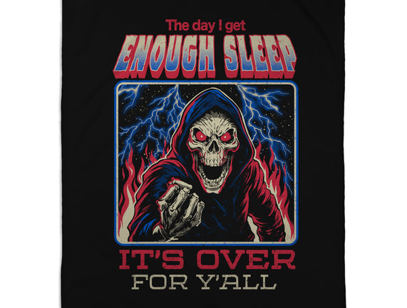 The Day I Get Enough Sleep