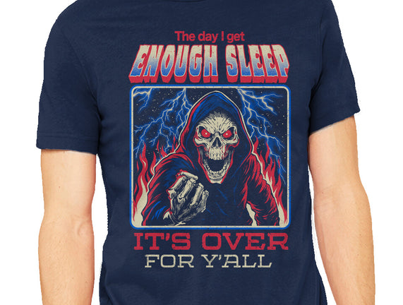 The Day I Get Enough Sleep
