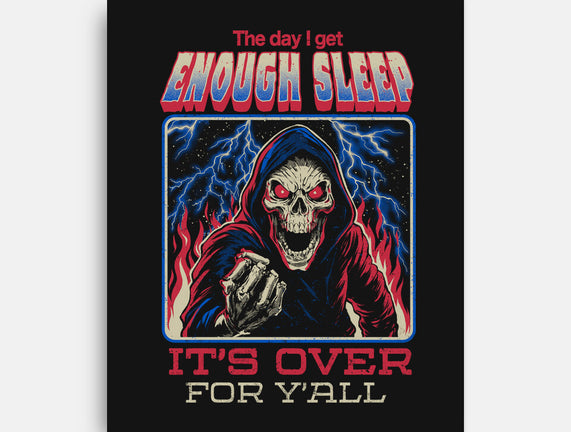 The Day I Get Enough Sleep