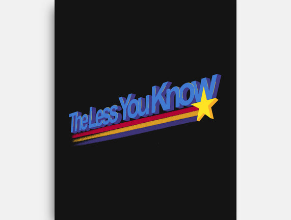 The Less You Know