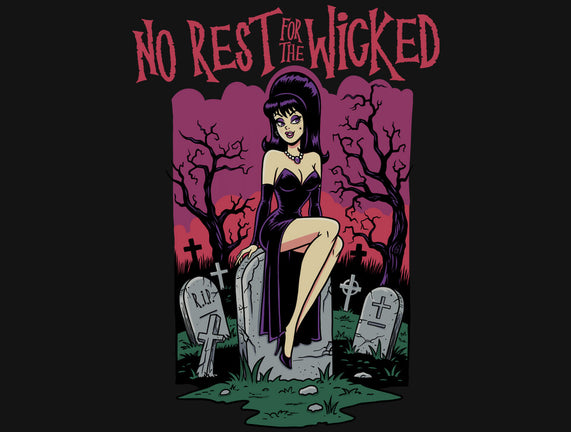 No Rest For The Wicked