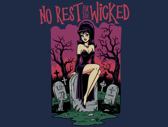 No Rest For The Wicked