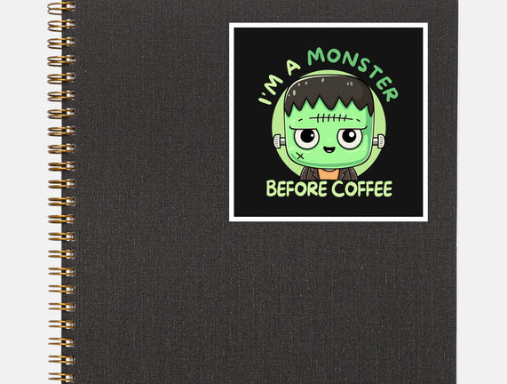 I'm A Monster Before Coffee