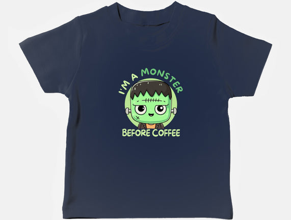 I'm A Monster Before Coffee