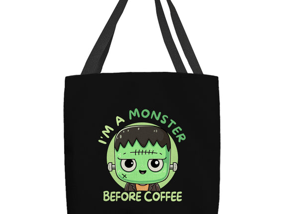 I'm A Monster Before Coffee