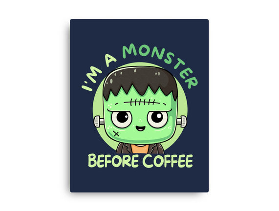 I'm A Monster Before Coffee