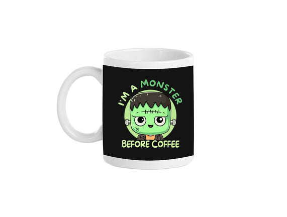I'm A Monster Before Coffee