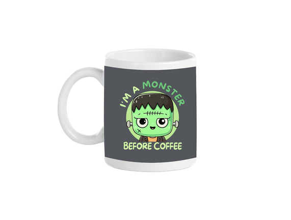 I'm A Monster Before Coffee