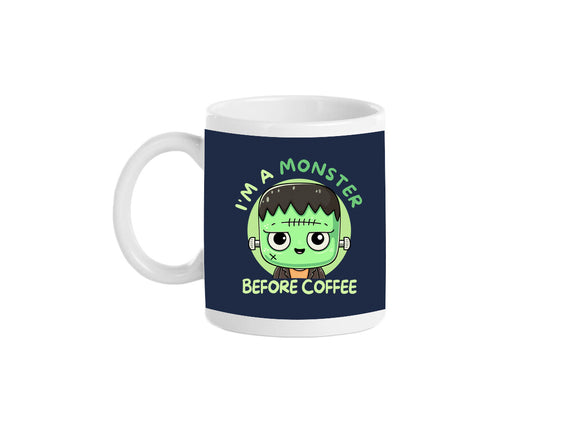 I'm A Monster Before Coffee