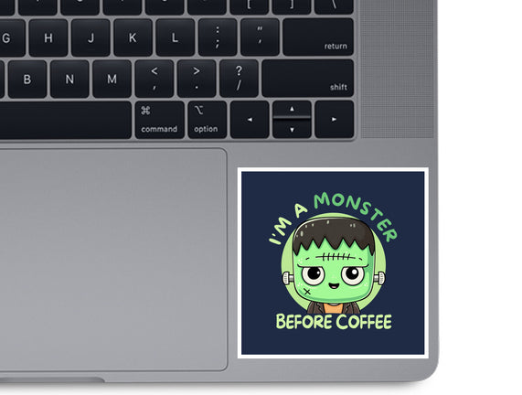 I'm A Monster Before Coffee