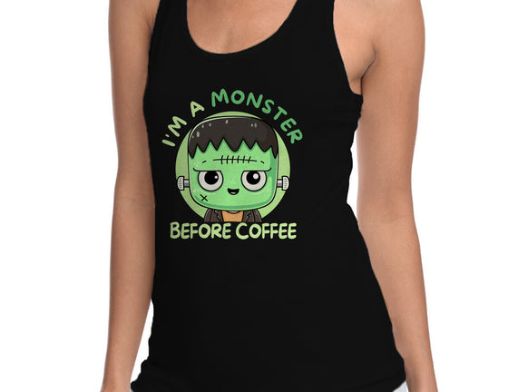 I'm A Monster Before Coffee