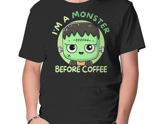 I'm A Monster Before Coffee