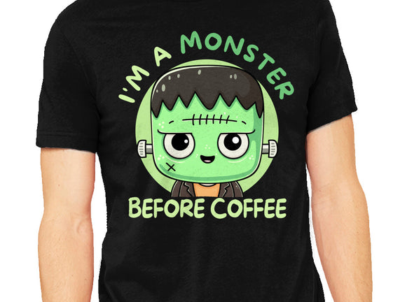 I'm A Monster Before Coffee