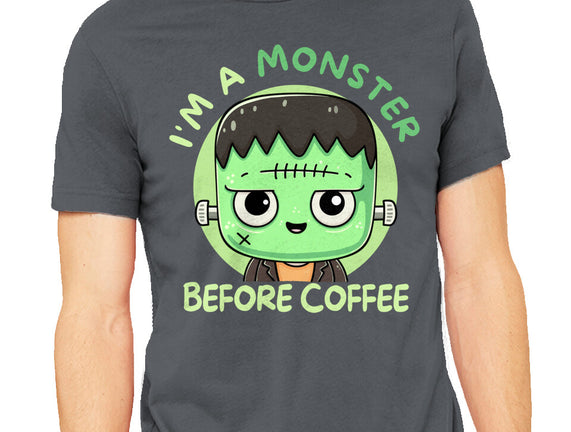 I'm A Monster Before Coffee