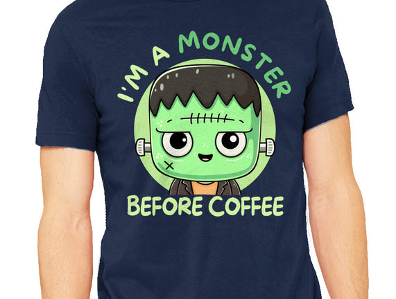 I'm A Monster Before Coffee