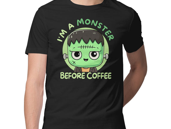 I'm A Monster Before Coffee