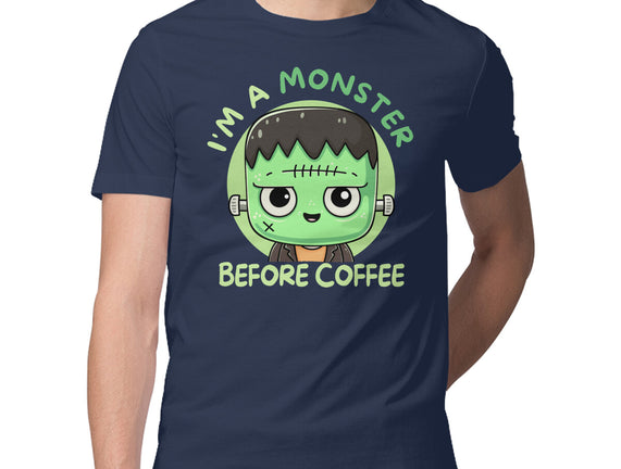 I'm A Monster Before Coffee