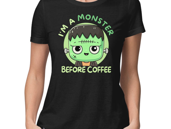 I'm A Monster Before Coffee