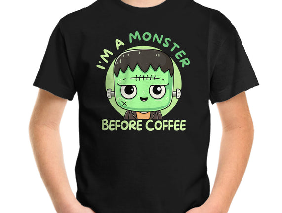 I'm A Monster Before Coffee