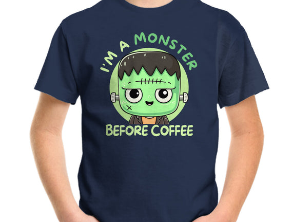 I'm A Monster Before Coffee