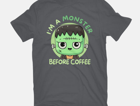 I'm A Monster Before Coffee