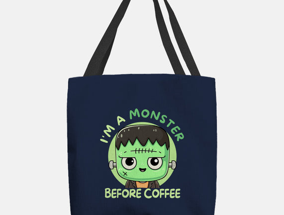 I'm A Monster Before Coffee
