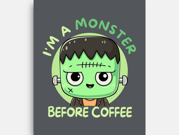 I'm A Monster Before Coffee