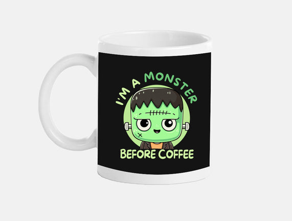 I'm A Monster Before Coffee