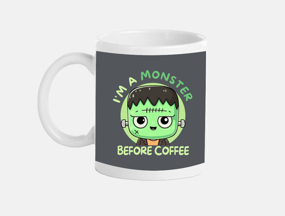 I'm A Monster Before Coffee