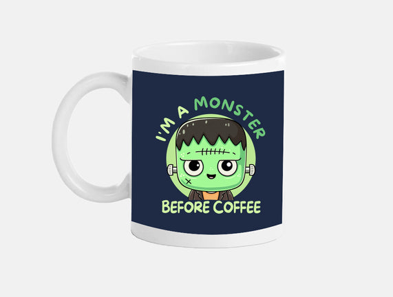 I'm A Monster Before Coffee