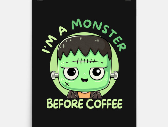 I'm A Monster Before Coffee