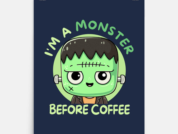I'm A Monster Before Coffee