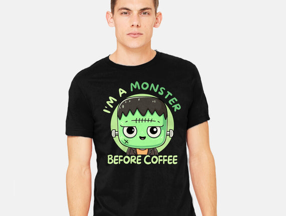 I'm A Monster Before Coffee