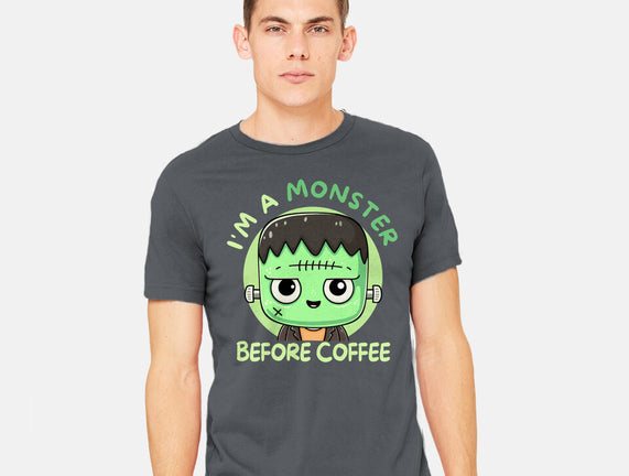 I'm A Monster Before Coffee
