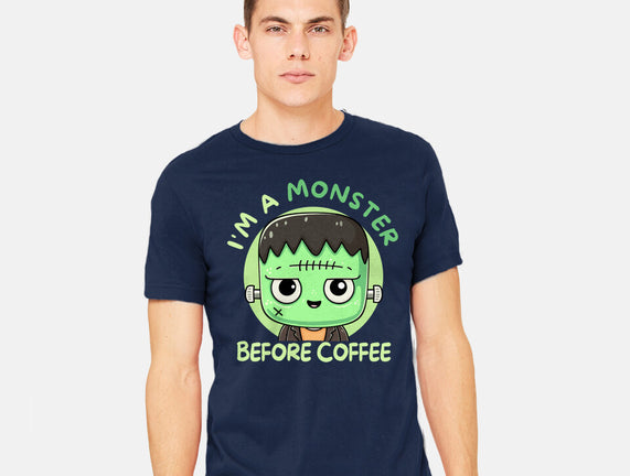 I'm A Monster Before Coffee