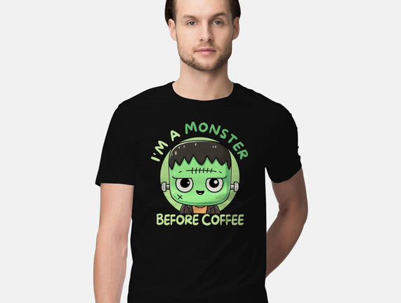 I'm A Monster Before Coffee